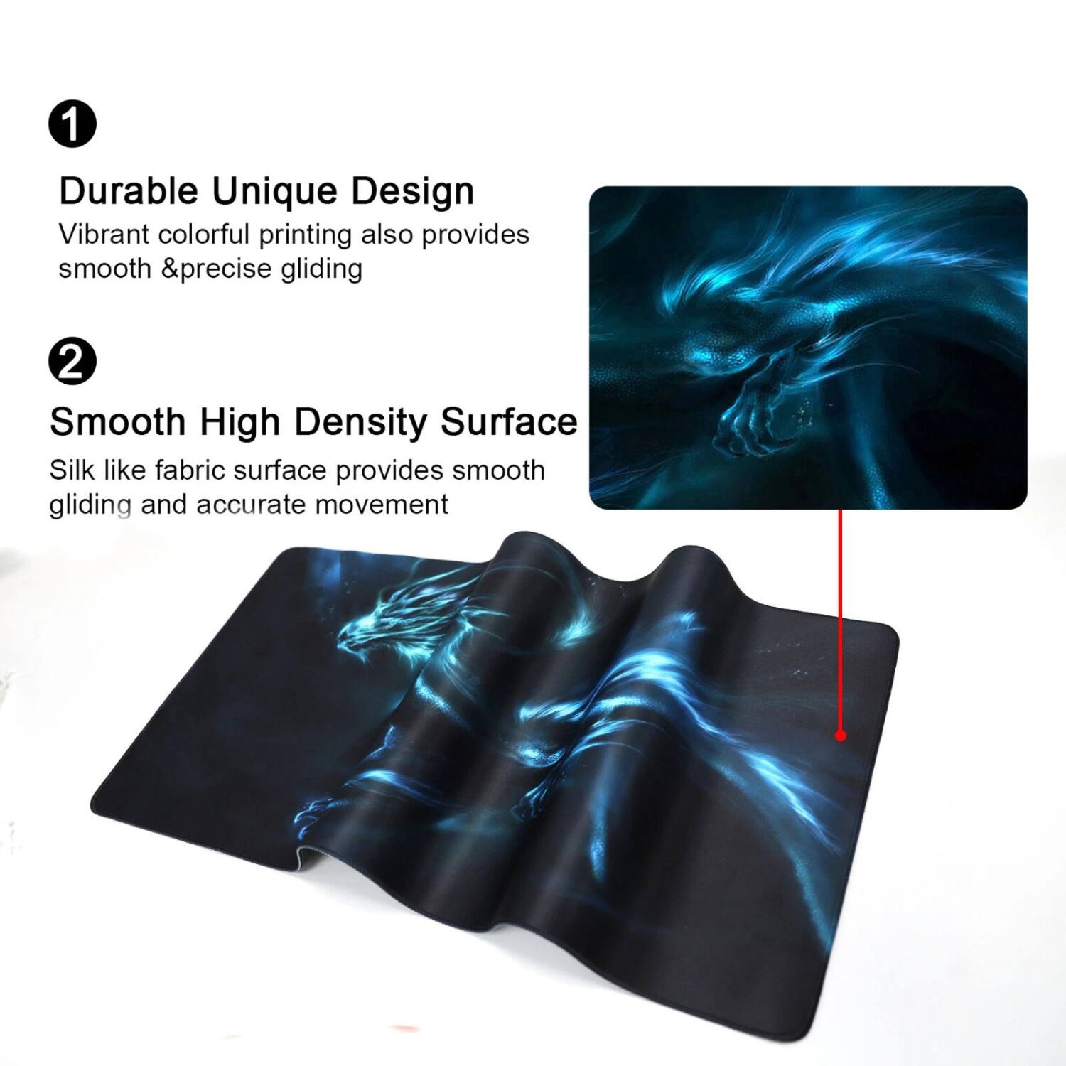 1. Durable Unique Design  
   Vibrant colorful printing also provides smooth & precise gliding  

2. Smooth High Density Surface  
   Silk like fabric surface provides smooth gliding and accurate movement