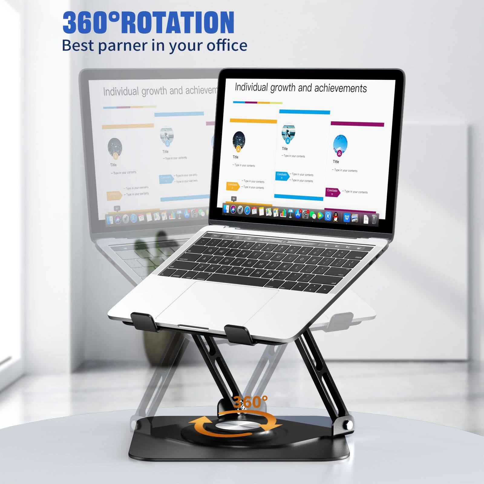 360° ROTATION  
Best partner in your office  

Individual growth and achievements