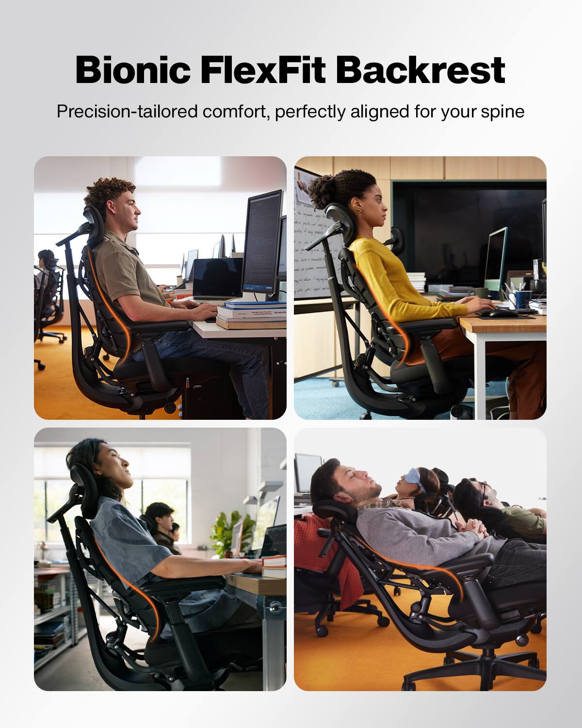 Bionic FlexFit Backrest  
Precision-tailored comfort, perfectly aligned for your spine