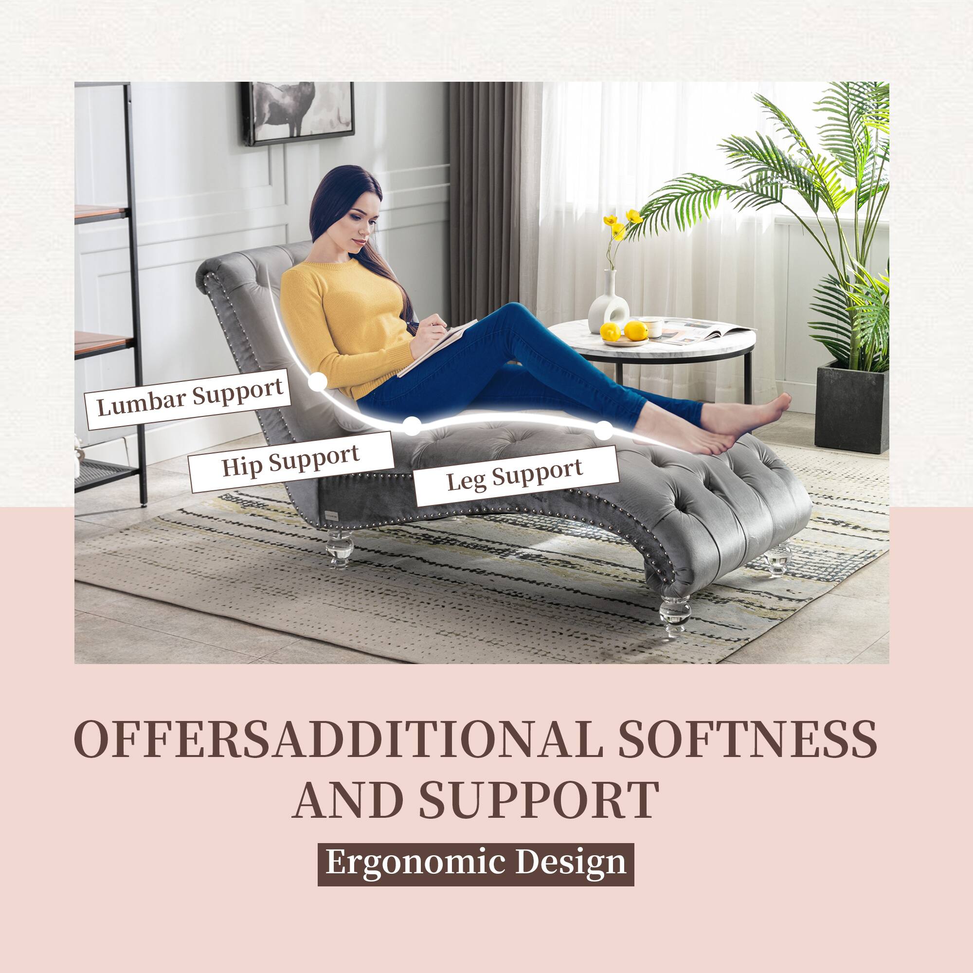 Lumbar Support  
Hip Support  
Leg Support  

OFFERS ADDITIONAL SOFTNESS AND SUPPORT  
Ergonomic Design