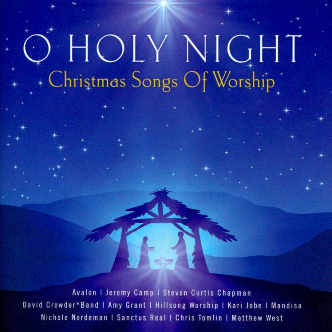 O Holy Night (Christmas Song) - Song Meanings and Facts