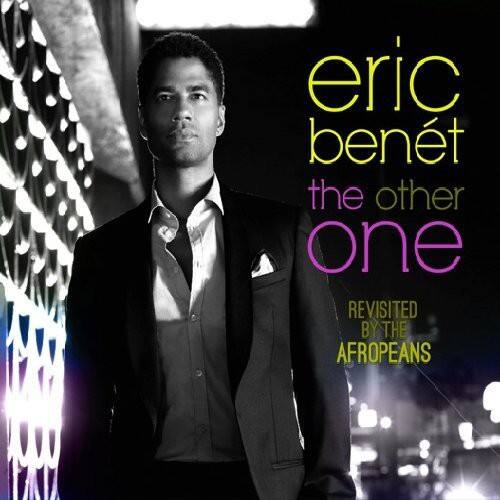 eric benet  
the other one  
REVISITED BY THE AFROPEANS