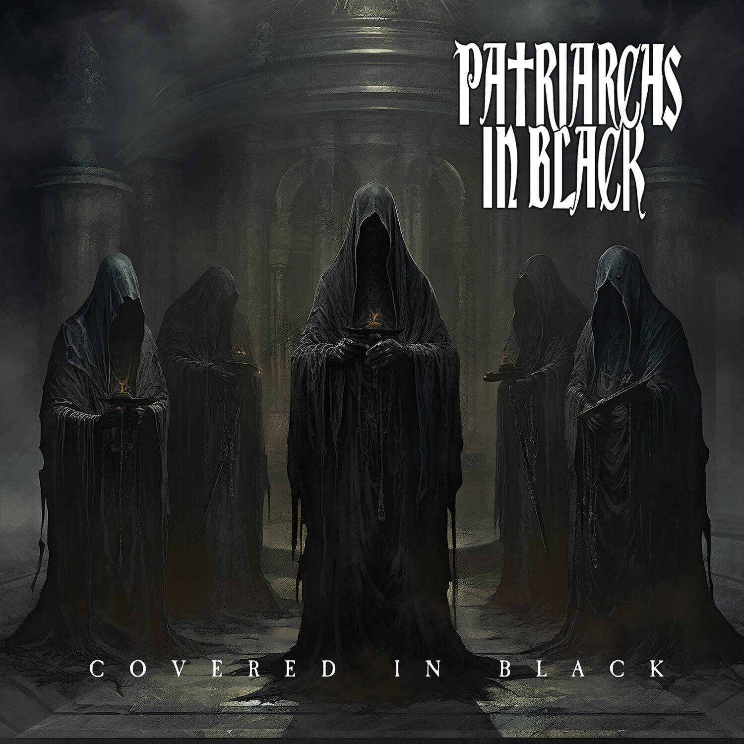 PATRIARCHS IN BLACK

COVERED IN BLACK