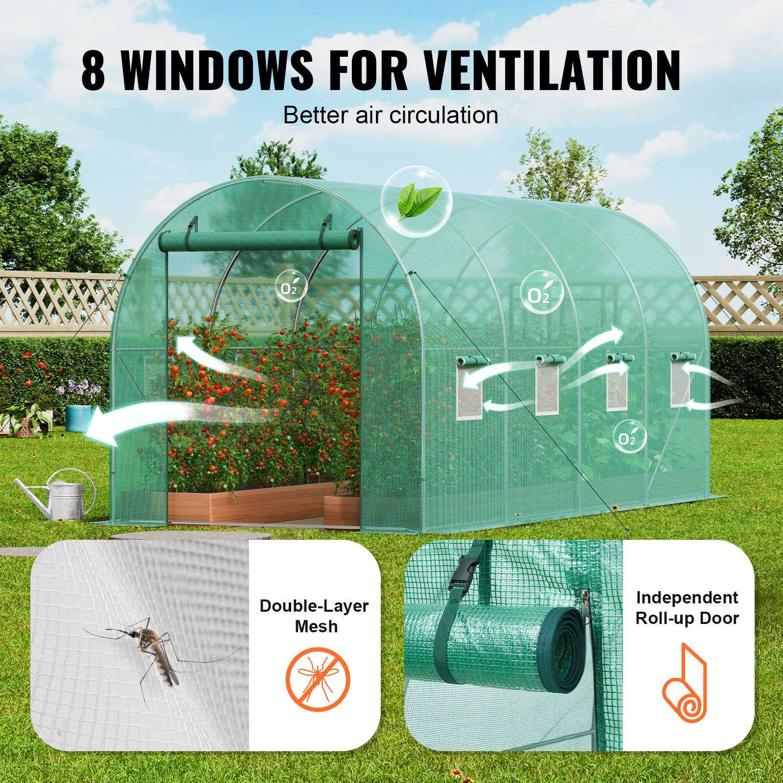8 WINDOWS FOR VENTILATION Better air circulation Double-Layer Mesh Independent Roll-up Door