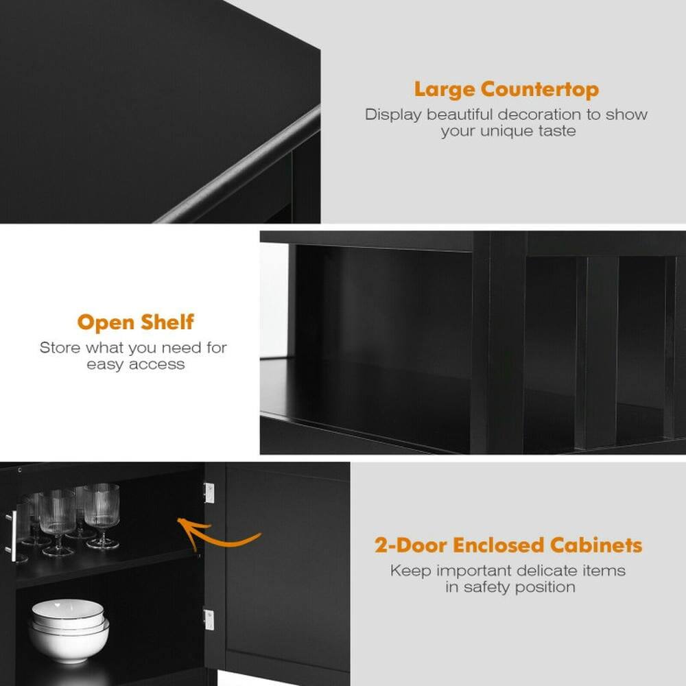 Large Countertop  
Display beautiful decoration to show your unique taste  

Open Shelf  
Store what you need for easy access  

2-Door Enclosed Cabinets  
Keep important delicate items in safety position