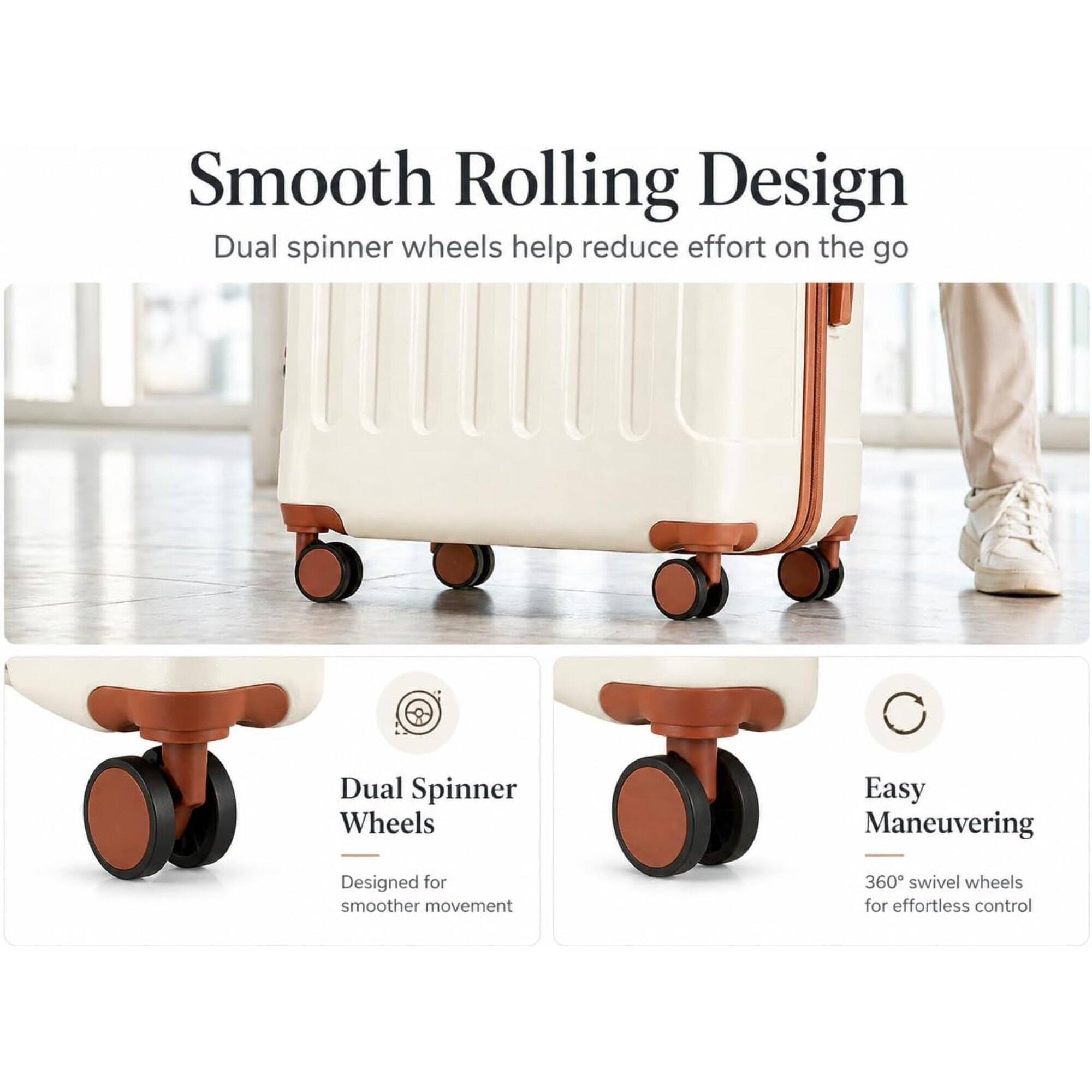 Smooth Rolling Design  
Dual spinner wheels help reduce effort on the go  

Dual Spinner Wheels  
Designed for smoother movement  

Easy Maneuvering  
360° swivel wheels for effortless control