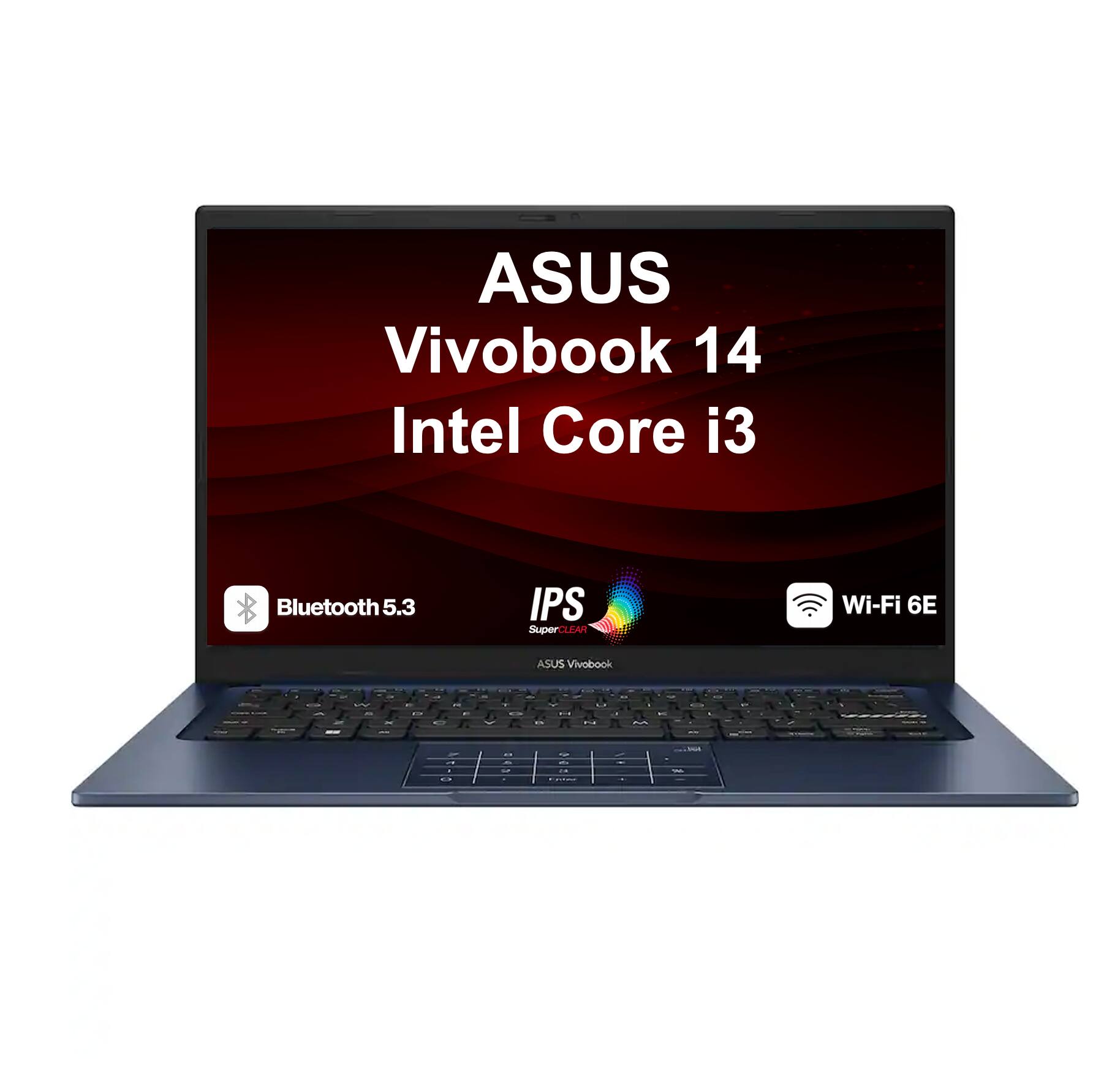 ASUS Vivobook 14  
Intel Core i3  
Bluetooth 5.3  
IPS SuperCLEAR  
Wi-Fi 6E