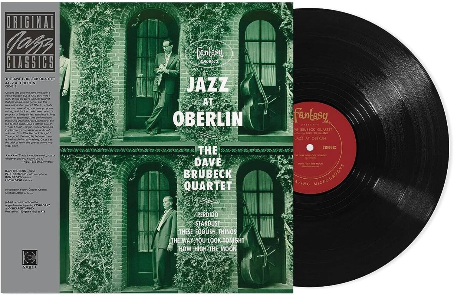 **ORIGINAL Jazz CLASSICS**

**THE DAVE BRUBECK QUARTET**  
**JAZZ AT OBERLIN**  
**CR00612**

College jazz concerts have long been a disappointment, but in 1953 they were a revelation. It was the Dave Brubeck Quartet, with its first appearance at Oberlin, with its familiar, conservative repertoire, but with its own program of five great jazz standards in long and often surprising performances. Dave's solo on "These Foolish Things" is one of his finest, and Paul Desmond's on "The Way You Look Tonight" is a highlight. Throughout, the interplay between Desmond and Brubeck is nothing short of inspired. The quartet shows why they got there.

**DAVE BRUBECK** piano  
**PAUL DESMOND** alto saxophone  
**LLOYD DAVIS** bass  
**EUGENE WRIGHT** drums

Recorded in Finney Chapel, Oberlin College, March 2, 1953  
From the original master tapes to KEVIN GRAY at COHERENT AUDIO  
Pressed on 180-gram vinyl at RTI

**Fantasy**  
**CR0061