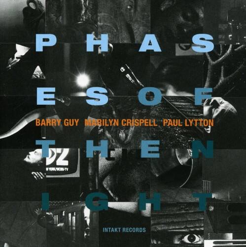 PHAS  
ESOF  
BARRY GUY  
MARILYN CRISPell  
PAUL LYTTON  
THEN  
LIGHT  
INTAKT RECORDS