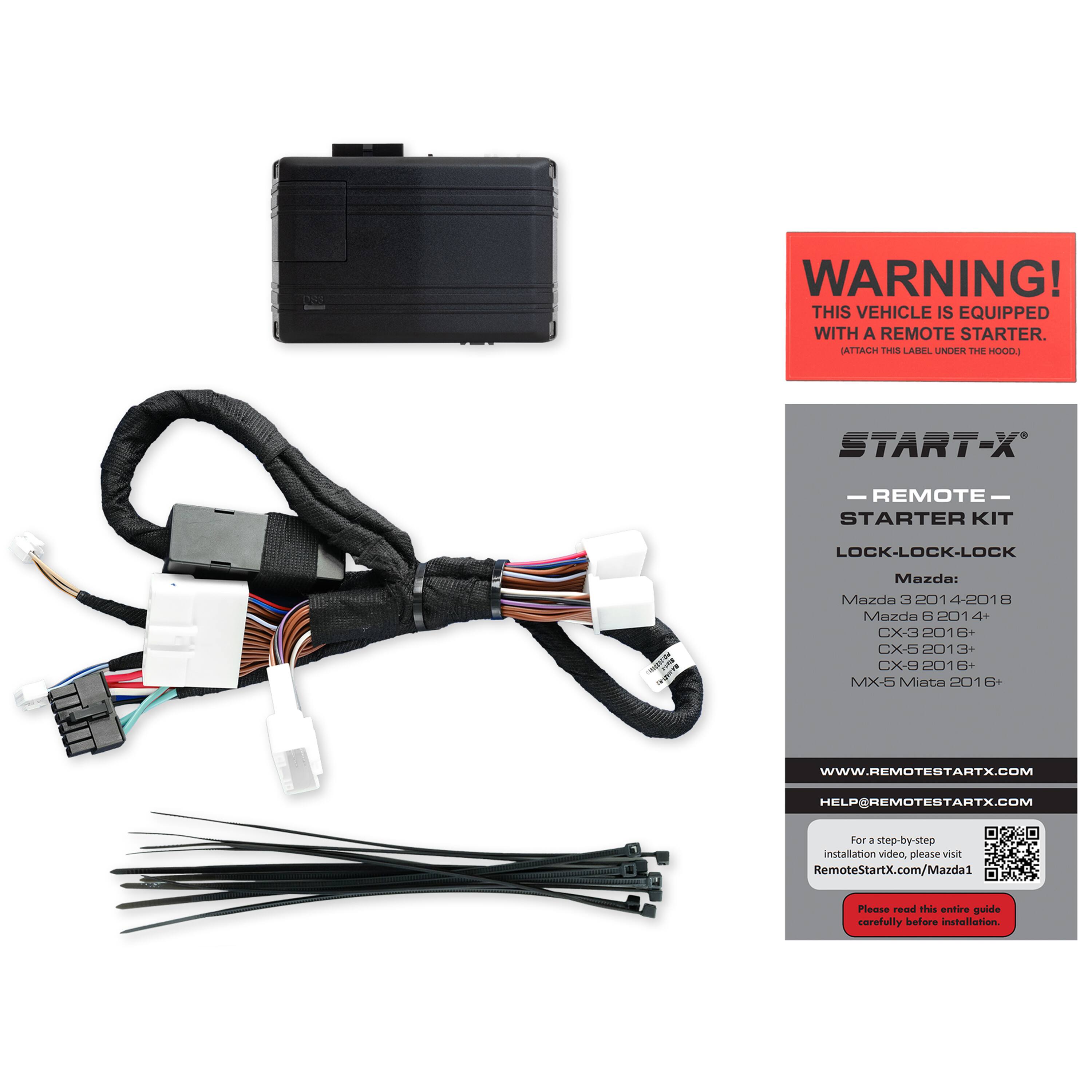 WARNING! This vehicle is equipped with a remote starter. Attach this label under the hood start-x remote starter kit lock-lock-lock. Mazda: Mazda 2014-2018 Mazda B 2014-2018 Mazda CX-3 2014-2018 Mazda CX-5 2014-2018 Mazda CX-9 2014-2018 Mazda B+ Mazda MX-5 Miata 2014-2016. For step-by-step installation video, please visit RemoteStartX.com/Mazda1. Please read this installation guide carefully before installation.