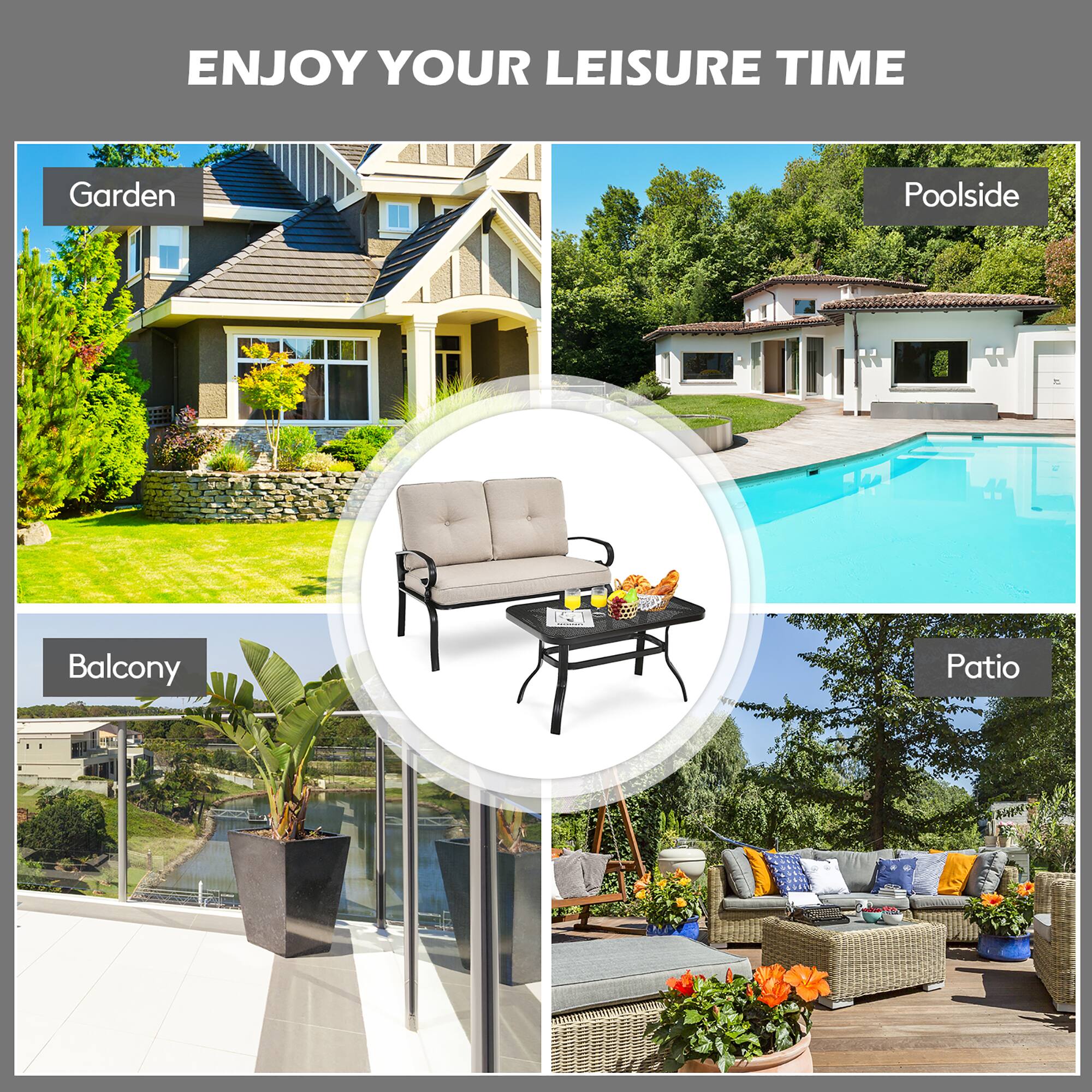 ENJOY YOUR LEISURE TIME
Garden
Poolside
Balcony
Patio