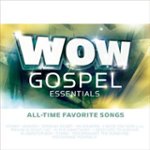 Front Standard. Wow Gospel Essentials All-Time Favorite Songs [CD].