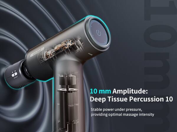10 mm Amplitude: Deep Tissue Percussion 10  
Stable power under pressure, providing optimal massage intensity