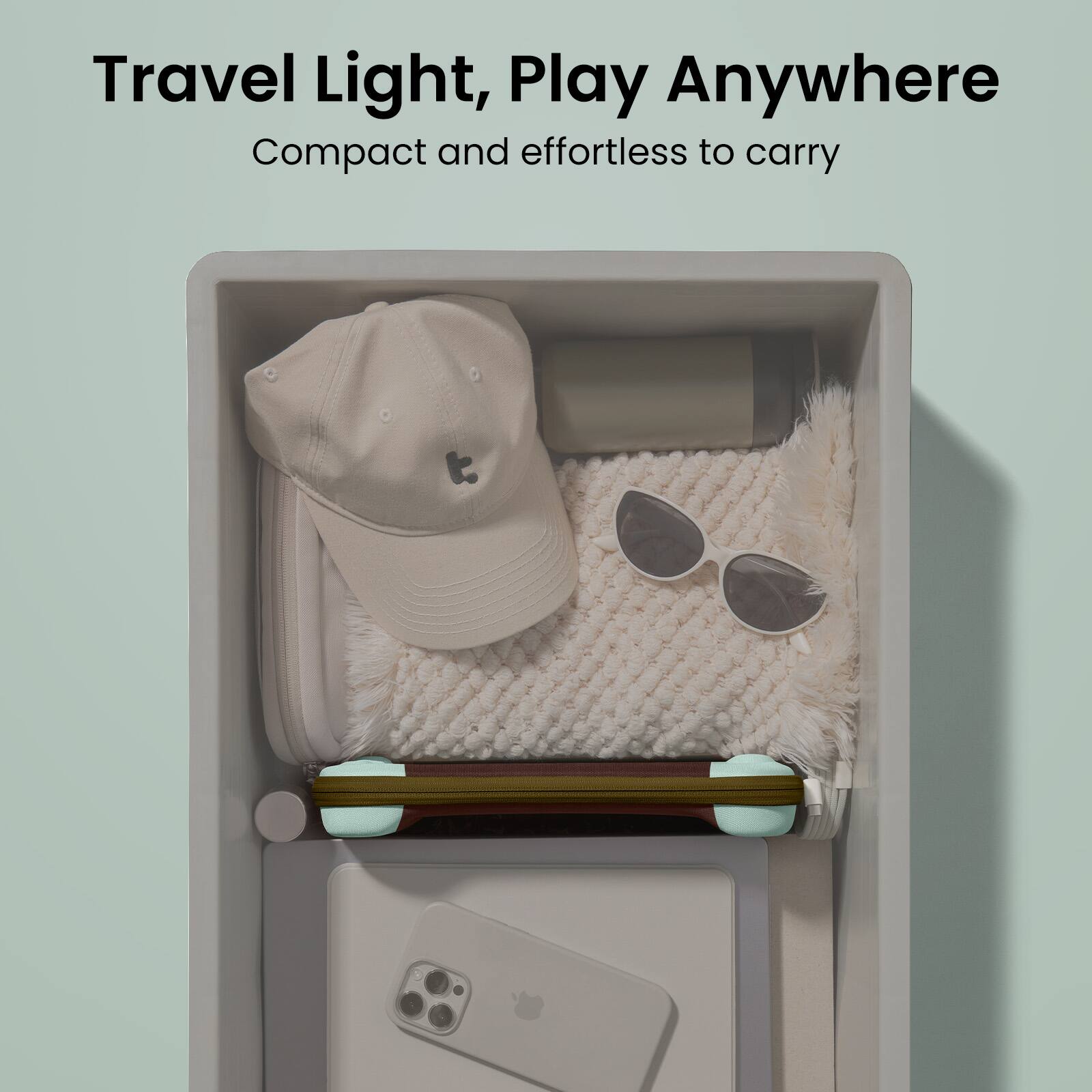 Travel Light, Play Anywhere  
Compact and effortless to carry