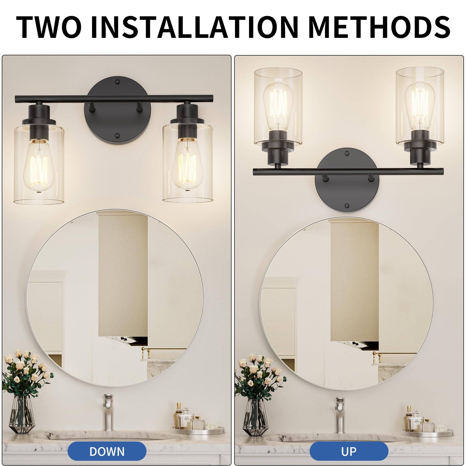 TWO INSTALLATION METHODS

DOWN

UP