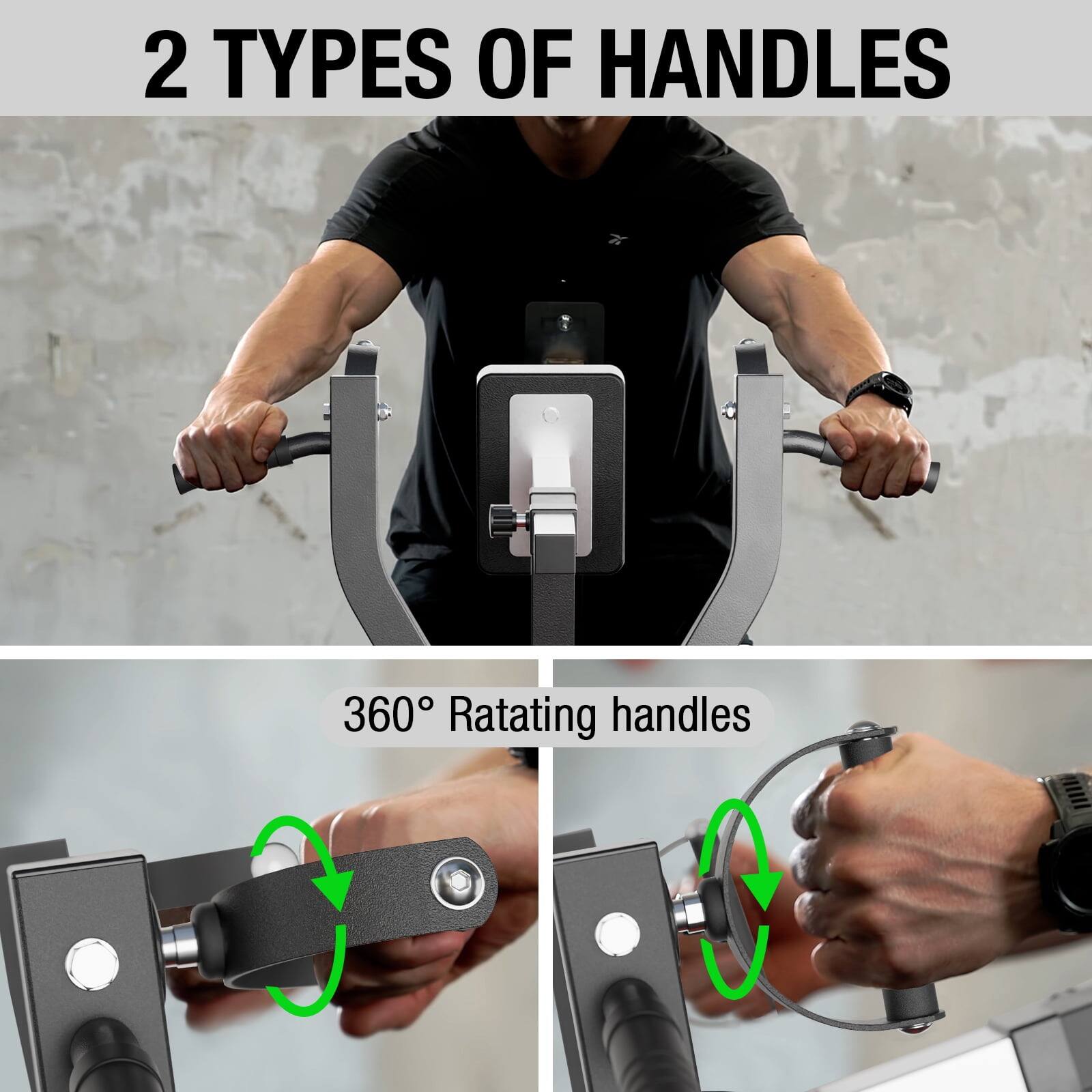 2 TYPES OF HANDLES
360° Ratating handles