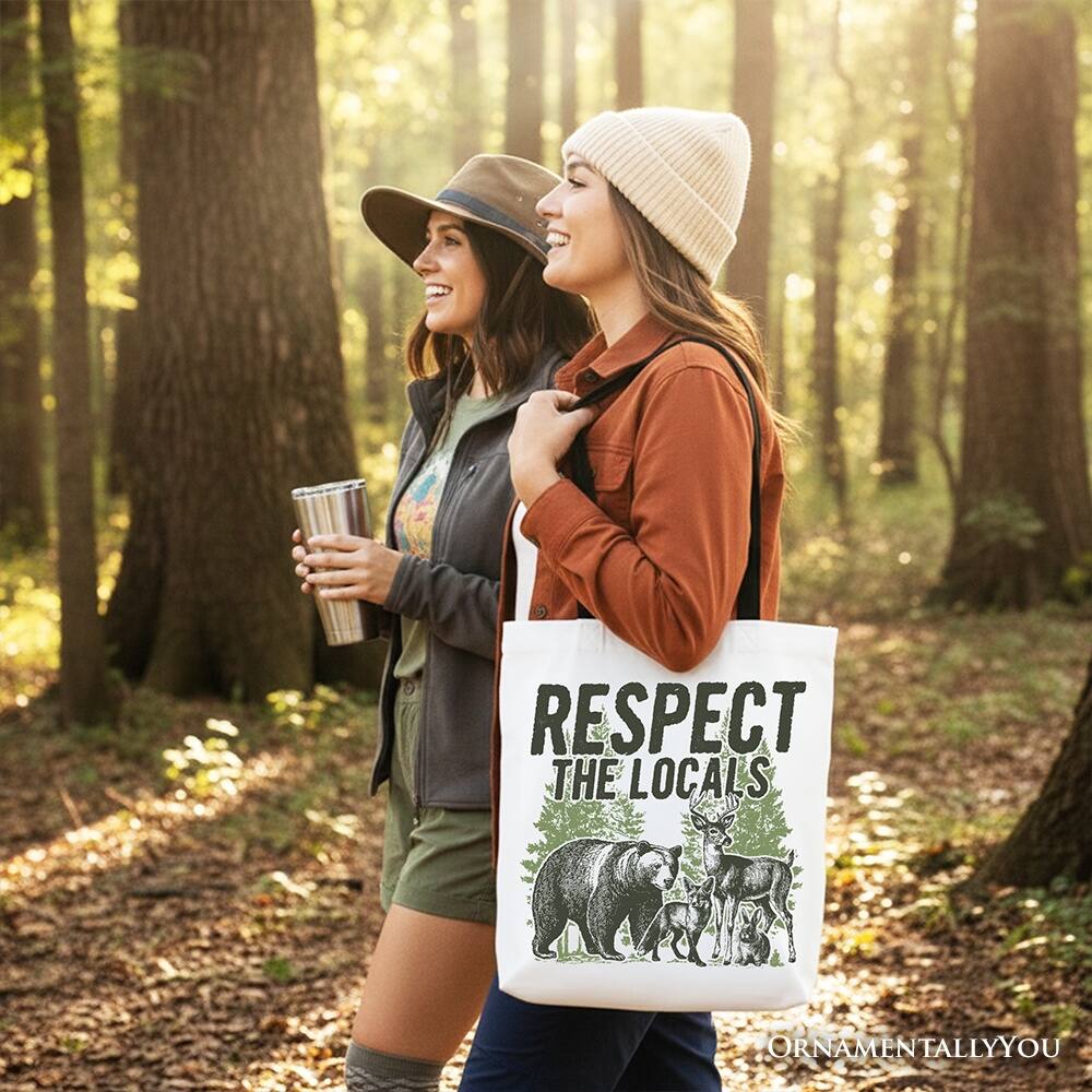 RESPECT THE LOCALS  
ORNAMENTALLY YOU