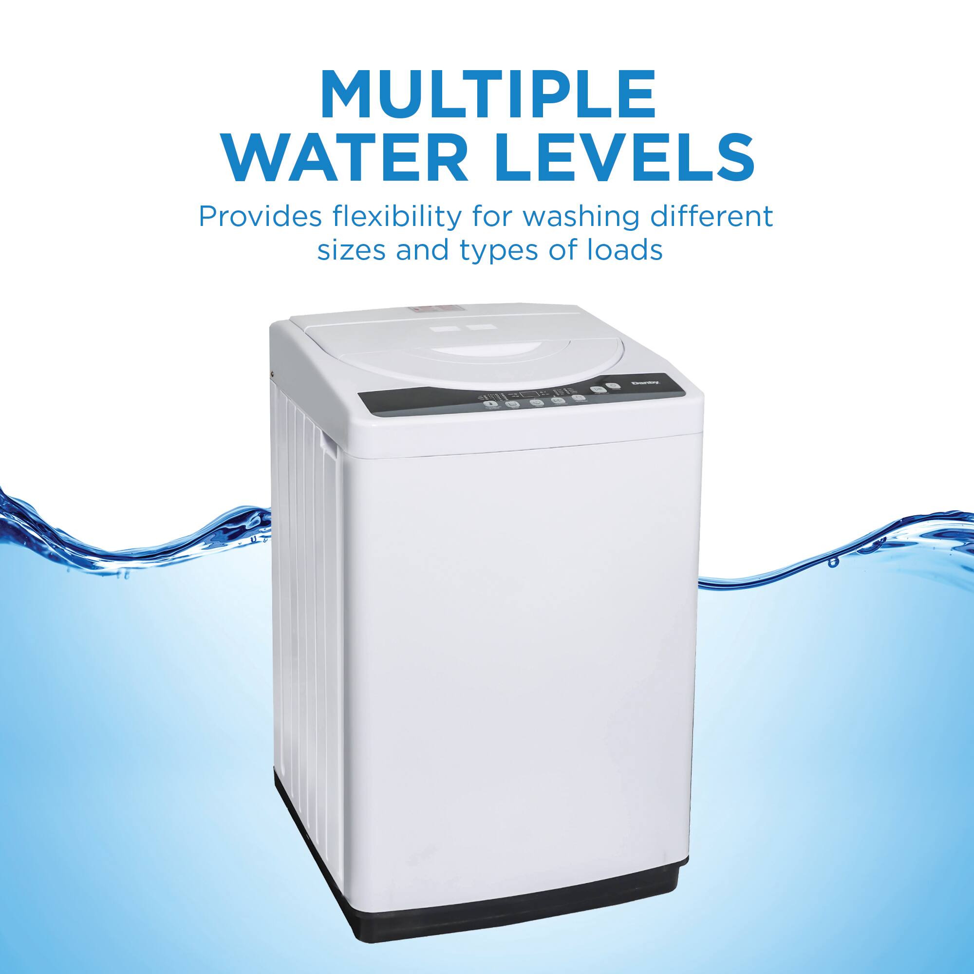MULTIPLE WATER LEVELS - Provides flexibility for washing different sizes and types of loads I