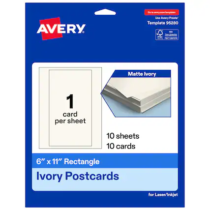 Go to avery.com/templates
AVERY
Use Avery Presta™ Template 95280
Matte Ivory
1 card per sheet
10 sheets
10 cards
6" x 11" Rectangle
Ivory Postcards for Laser/Inkjet