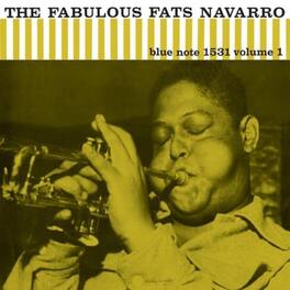 Fats Navarro - The Fabulous Fats Navarro, Vol. 1 (Blue Note Classic Vinyl Series) - VINYL LP