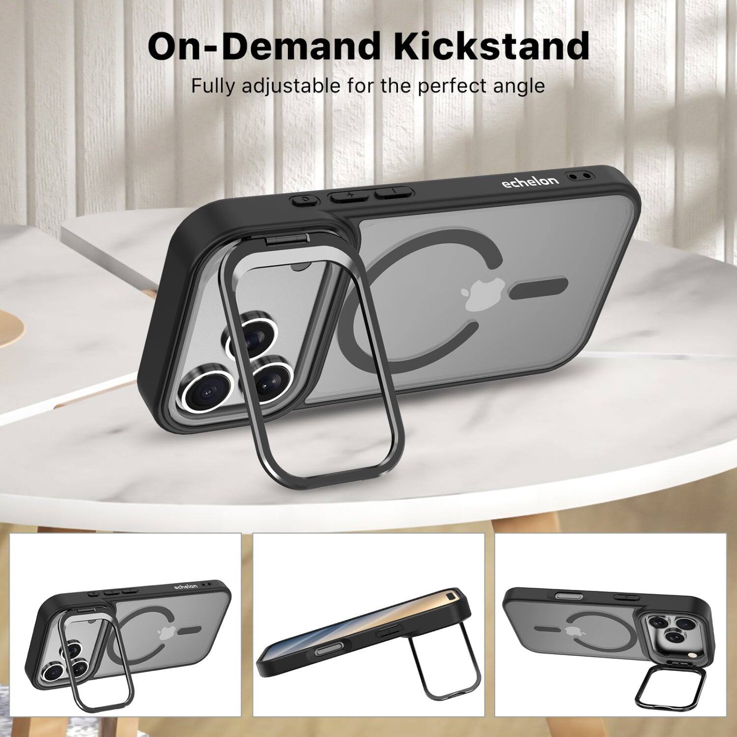 On-Demand Kickstand  
Fully adjustable for the perfect angle