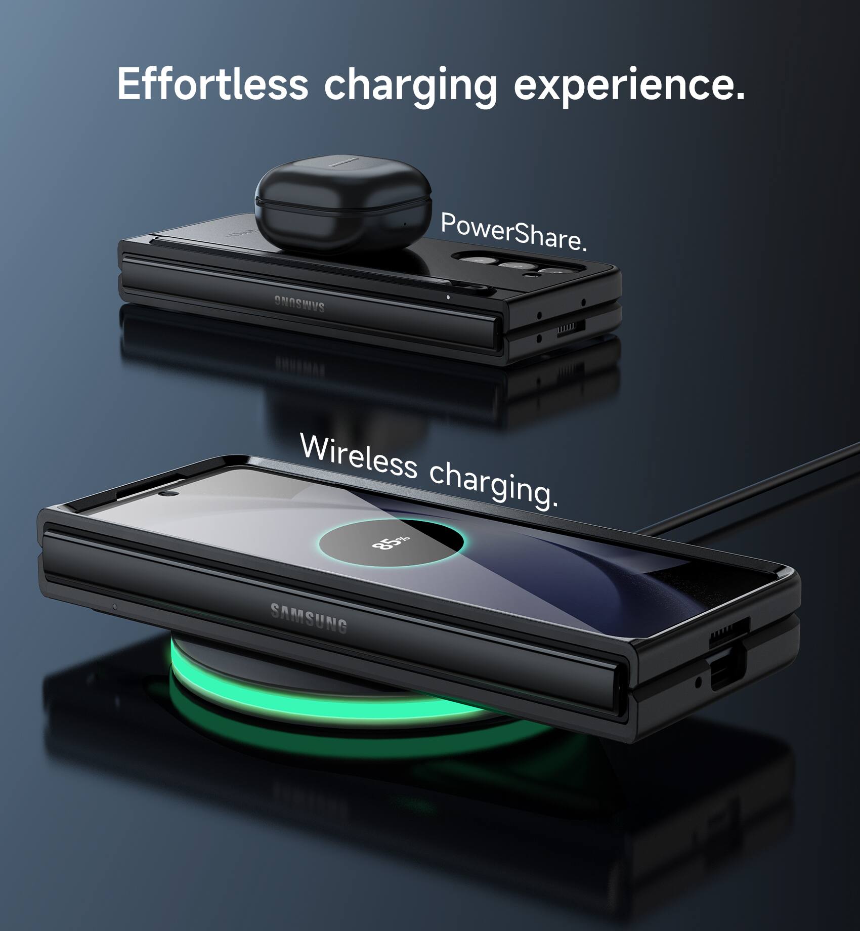 Effortless charging experience.  
PowerShare.  
SAMSUNG Wireless charging.