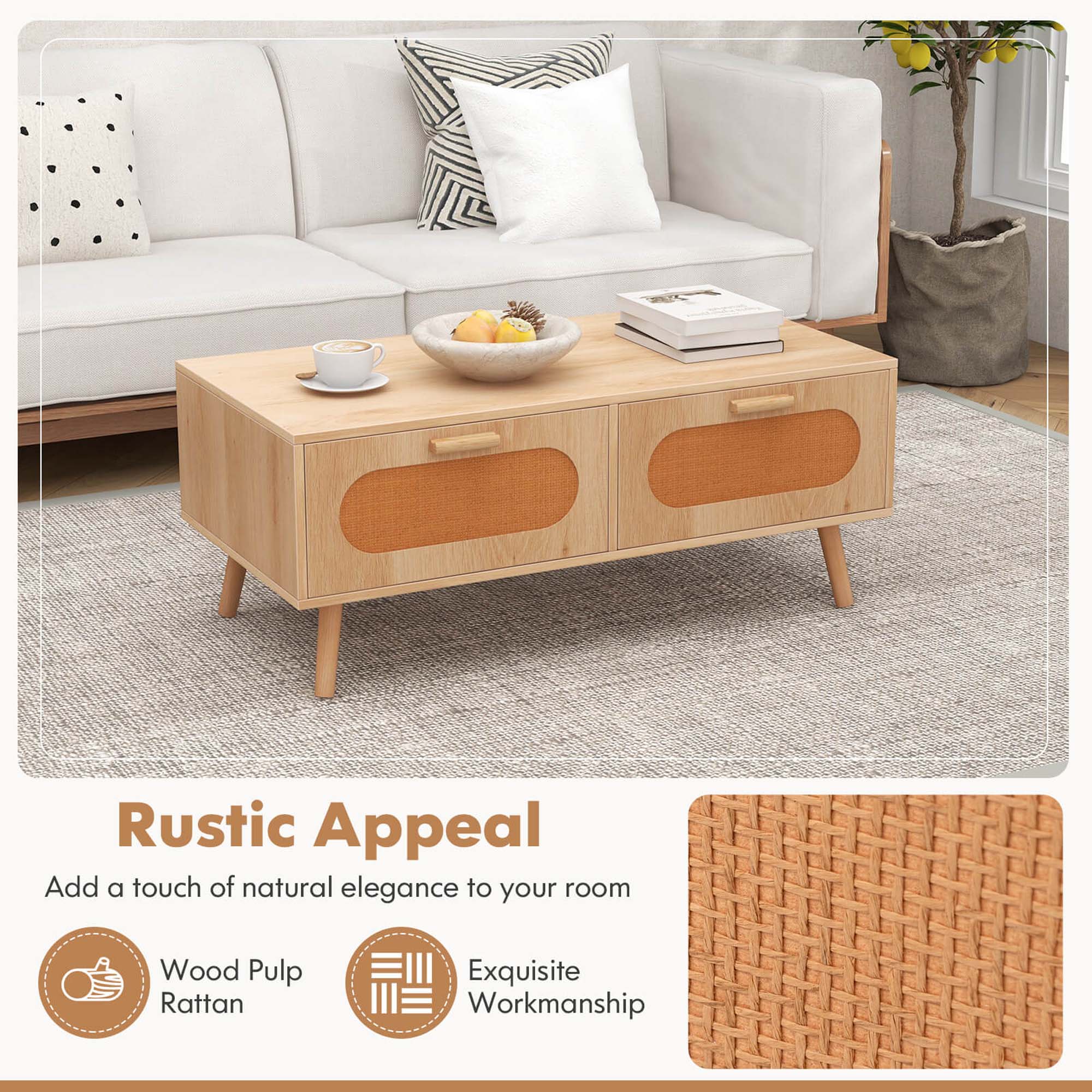Rustic Appeal  
Add a touch of natural elegance to your room  

Wood Pulp Rattan  
Exquisite Workmanship