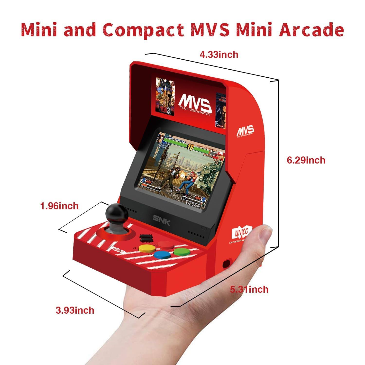 Mini and Compact MVS Mini Arcade  
4.33 inch  
6.29 inch  
1.96 inch  
5.31 inch  
3.93 inch