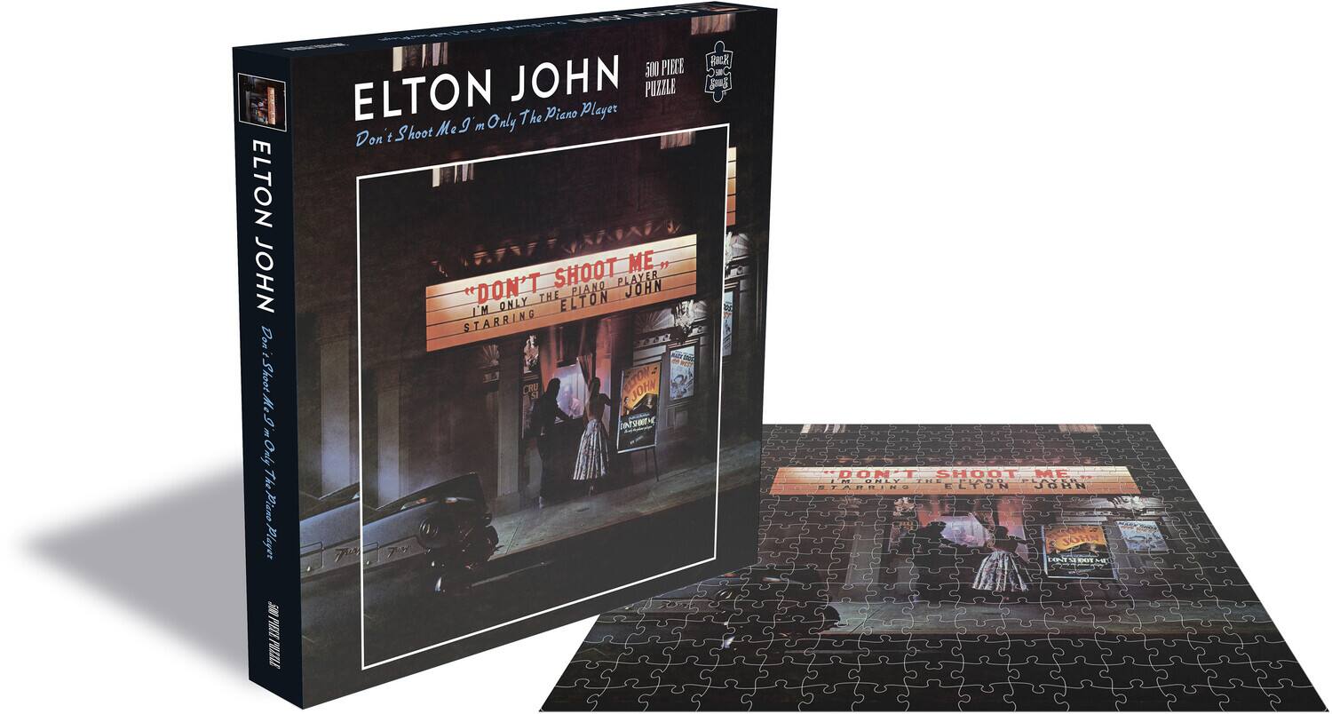 ELTON JOHN  
Don't Shoot Me I'm Only The Piano Player

ELTON JOHN  
PUZZLE  
The Piano Player  
Shoot Me I'm Only Don't The Piano Player  
DON'T SHOOT ME  
STARRING ELTON JOHN  
ELTON JOHN  
500 PIECE