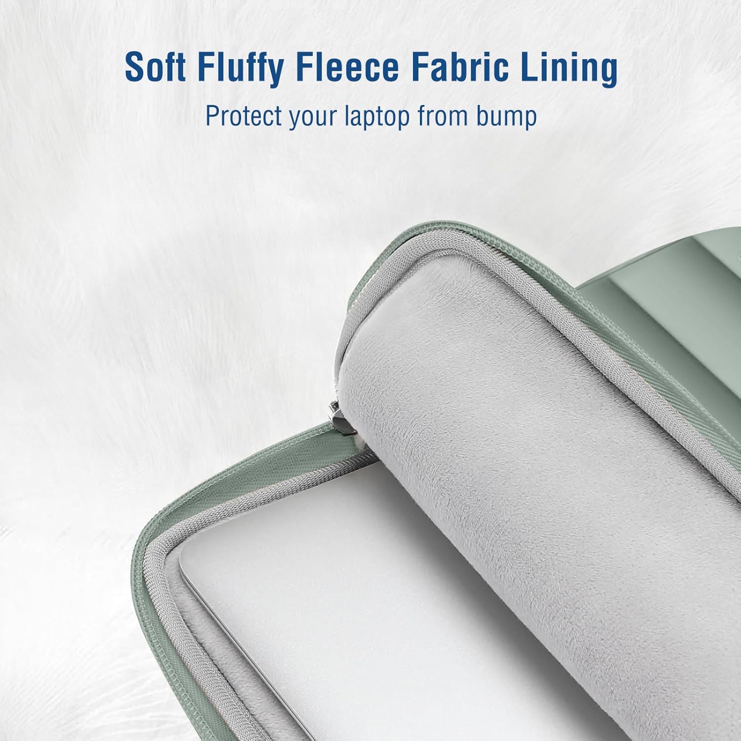 Soft Fluffy Fleece Fabric Lining  
Protect your laptop from bump