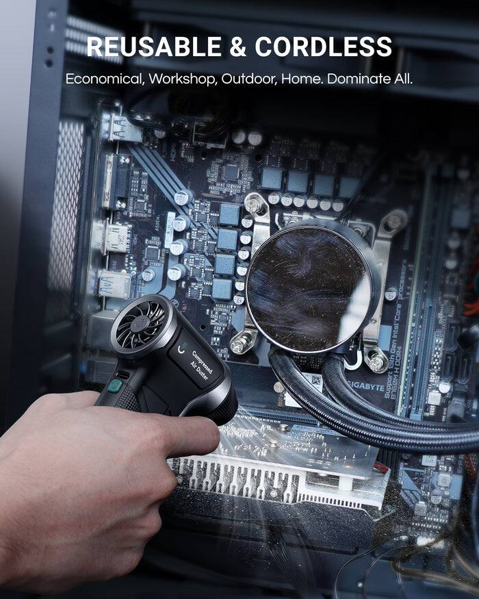 REUSABLE & CORDLESS  
Economical, Workshop, Outdoor, Home. Dominate All.  

AA Jugr AVA FEE Air Compressed Duster processors Intel Core Gen 13th DOR4 H IGABYTE Support B8M Erp