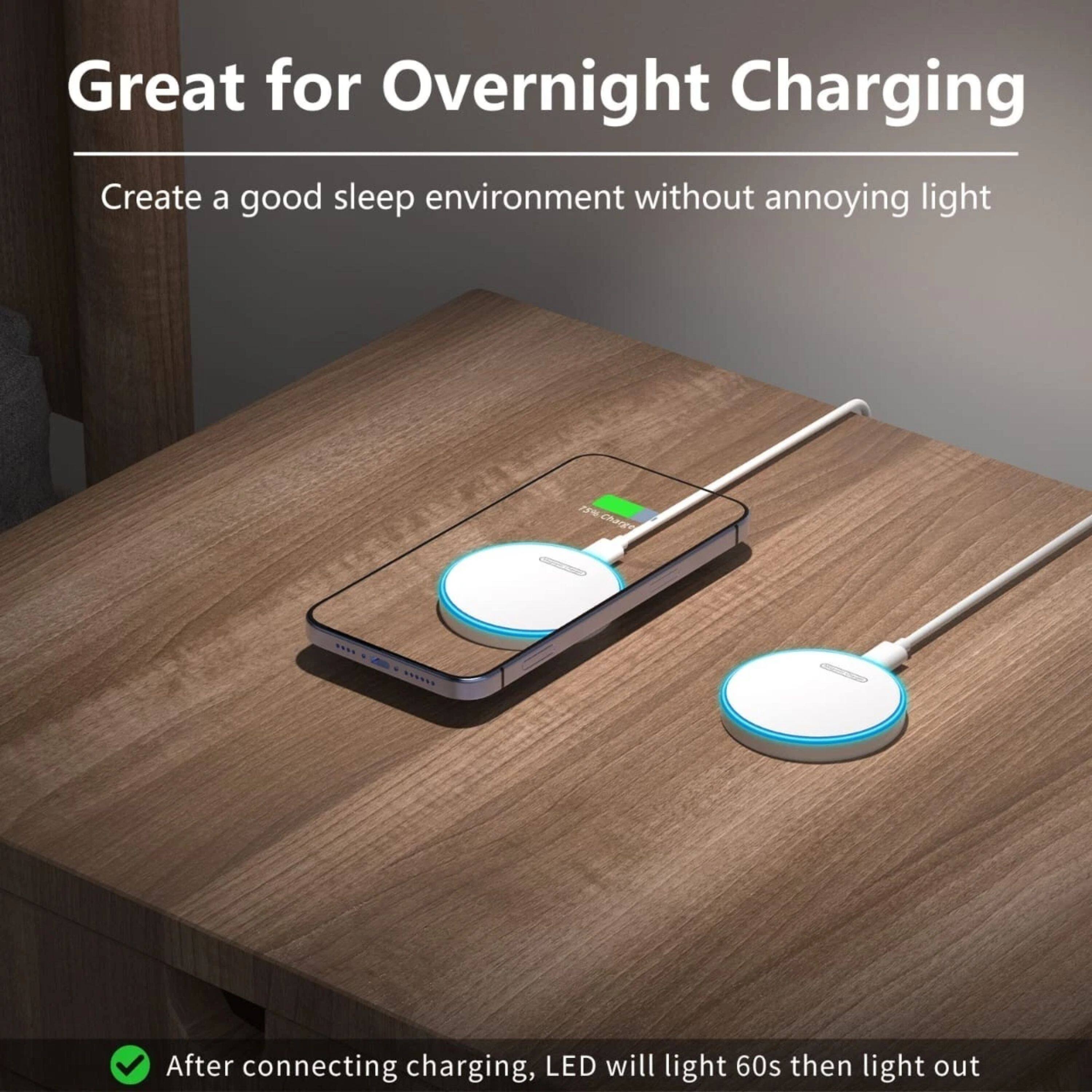 Great for Overnight Charging  
Create a good sleep environment without annoying light  

After connecting charging, LED will light 60s then light out