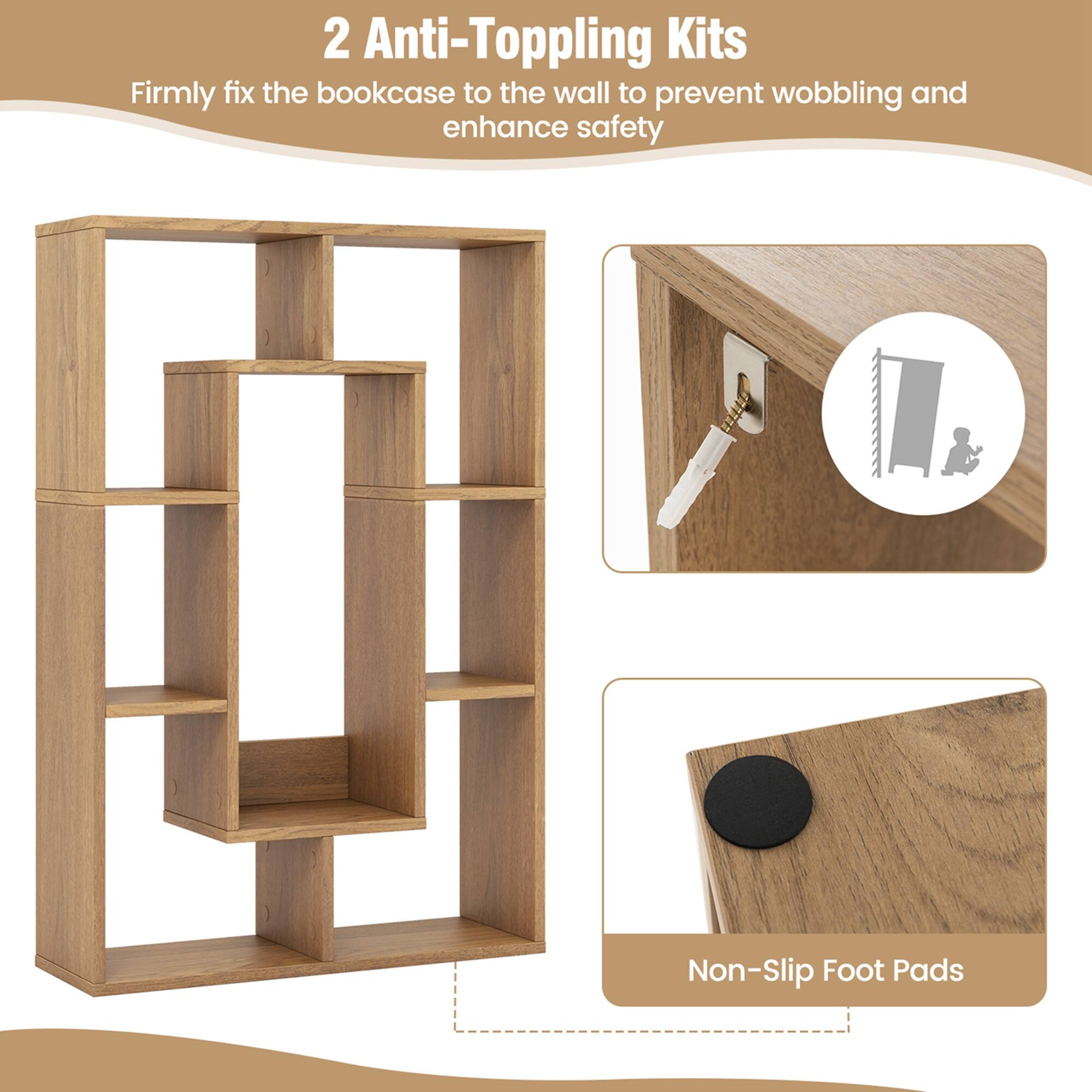 2 Anti-Topping Kits  
Firmly fix the bookcase to the wall to prevent wobbling and enhance safety  

Non-Slip Foot Pads