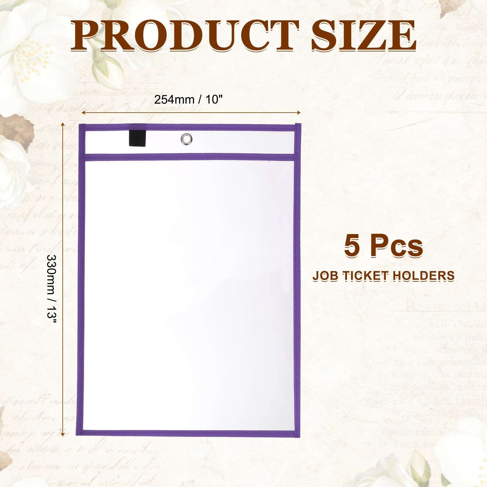 PRODUCT SIZE  
254mm / 10" x 330mm / 13"  
5 Pcs JOB TICKET HOLDERS