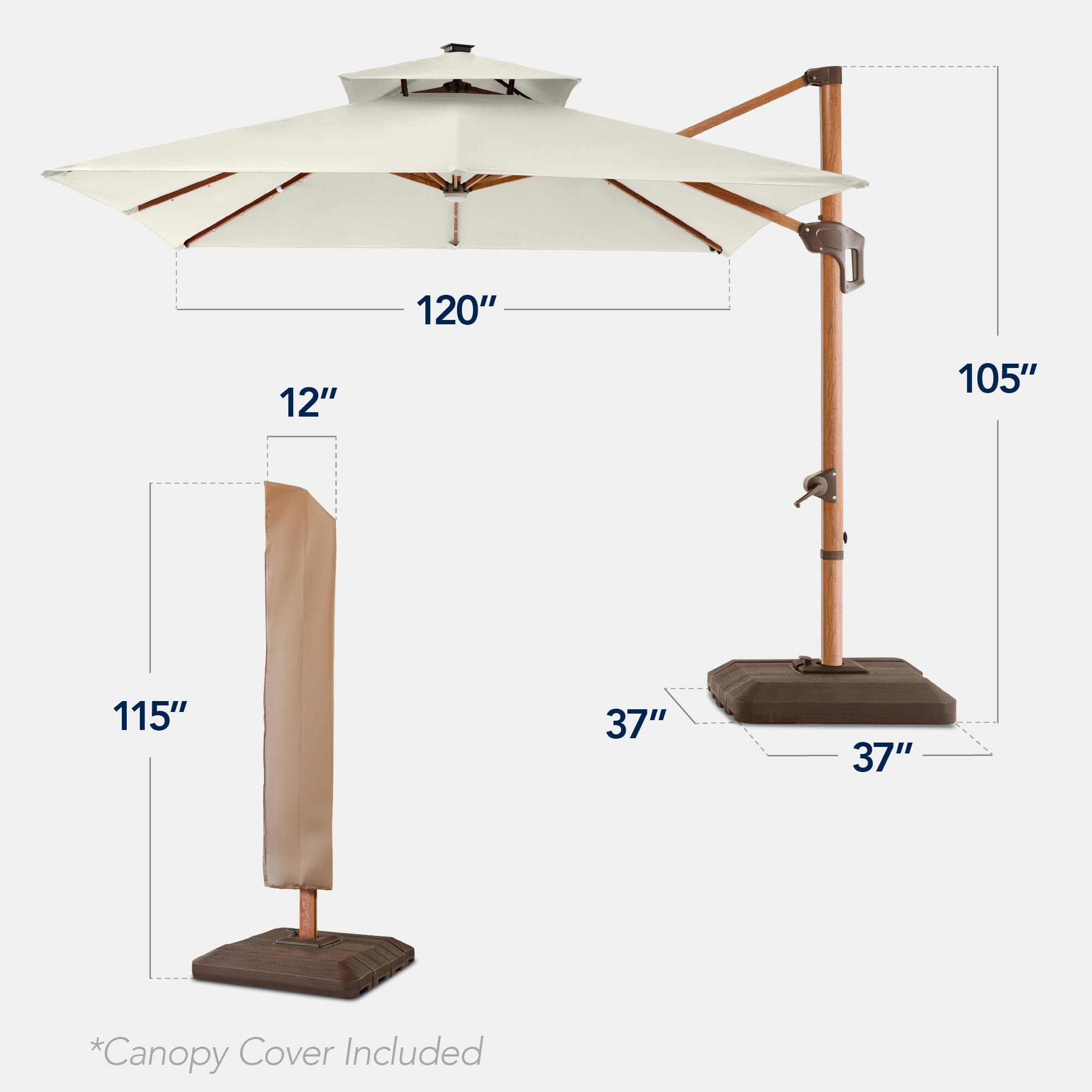 The dimensions of the umbrella are as follows:

- Diameter: 120"
- Height: 115"
- Canopy Cover Included
- Base: 37" x 37"
- Shaft: 12"