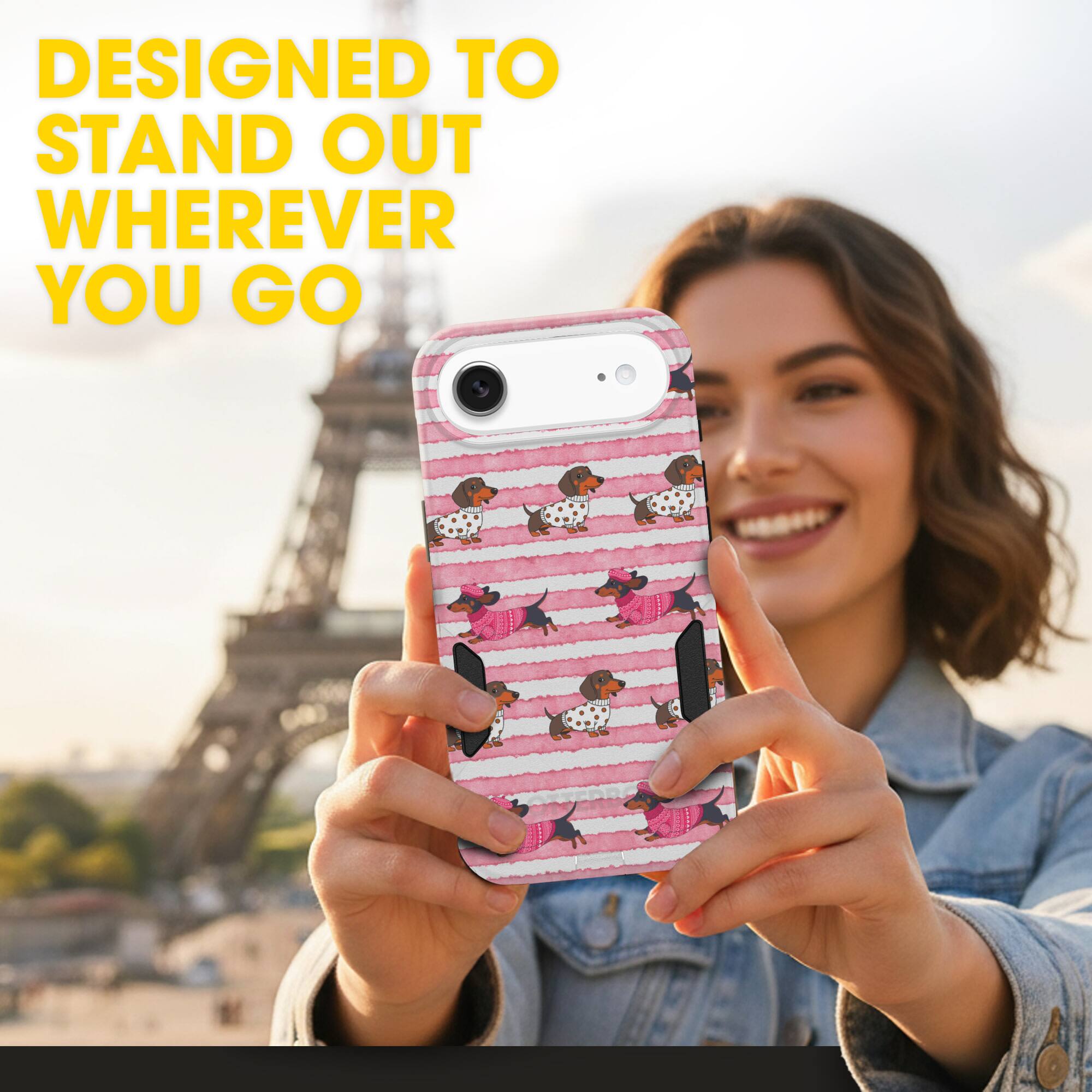 DESIGNED TO STAND OUT WHEREVER YOU GO