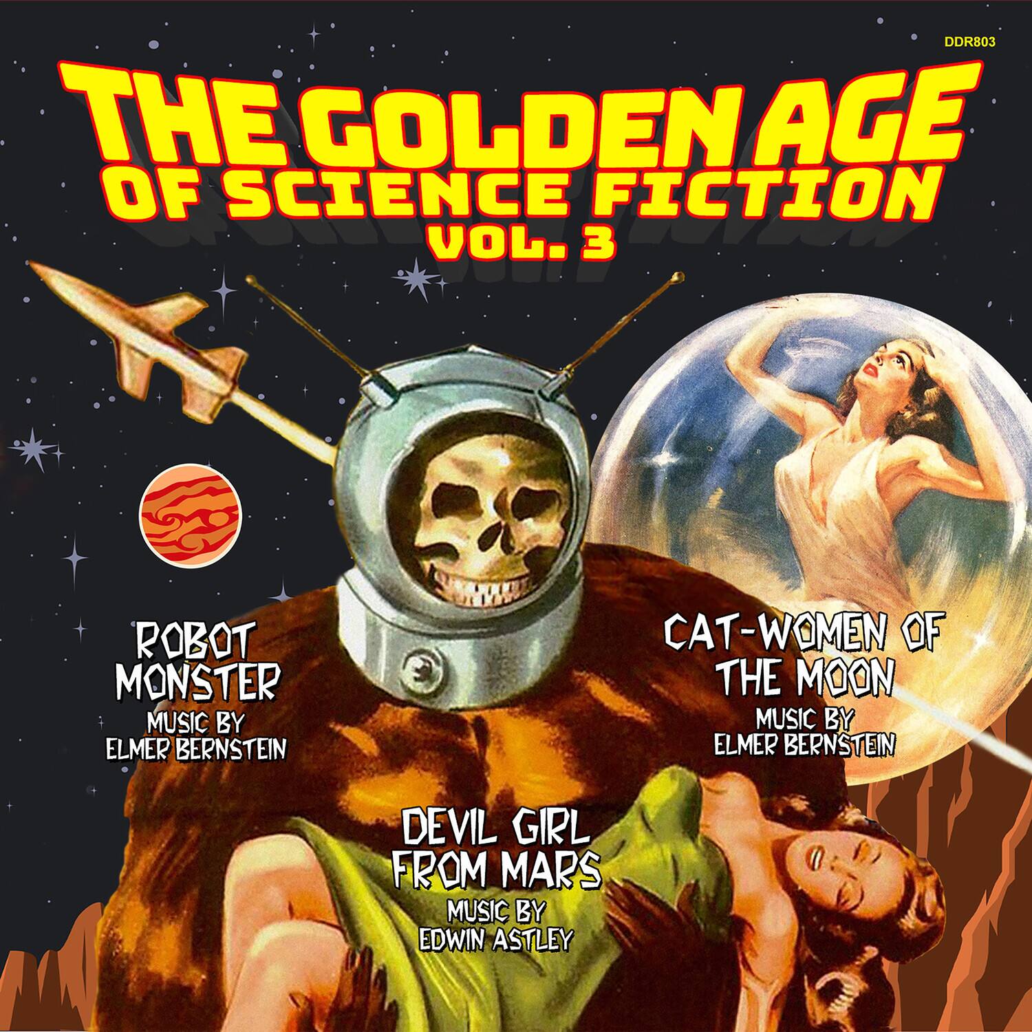 DDR803 THE GOLDEN AGE OF SCIENCE FICTION VOL. 3  
ROBOT MONSTER MUSIC BY ELMER BERNSTEIN  
CAT-WOMEN OF THE MOON MUSIC BY ELMER BERNSTEIN  
DEVIL GIRL FROM MARS MUSIC BY EDWIN ASTLEY