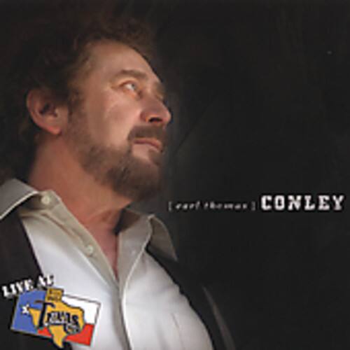 Earl Thomas Conley - Live at Billy Bob's Texas  - COMPACT DISCS