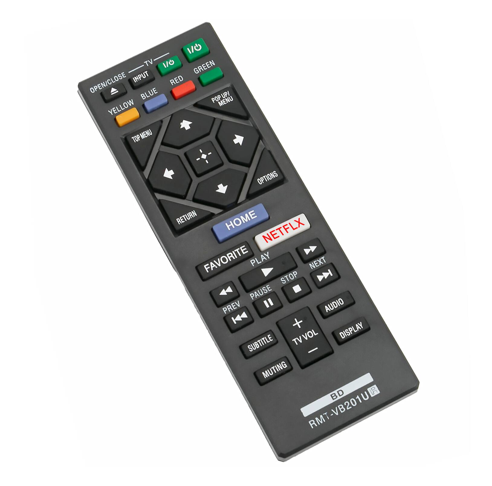 1/0 TV 1/0 GREEN OPEN/CLOSE INPUT RED BLUE POP UP MENU YELLOW TOP MENU OPTIONS RETURN HOME NETFLIX FAVORITE PLAY NEXT STOP PAUSE PREV AUDIO + DISPLAY SUBTITLE TV TVVOL MUTING BD RMT-VB201U