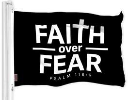 G128 - Faith Over Fear Flag, 3x5 ft, 150D Polyester, Indoor/Outdoor with Brass Grommets - Black