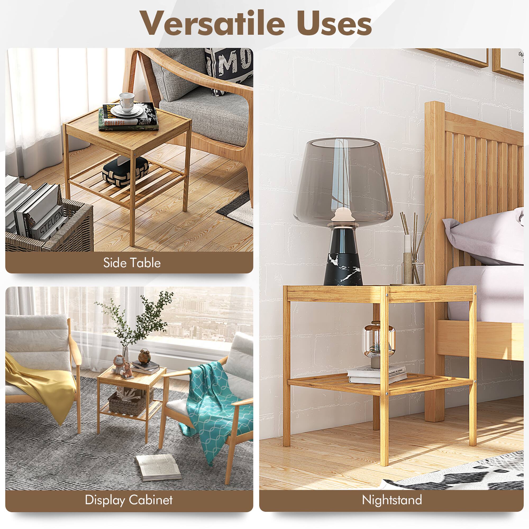 Versatile Uses

- Side Table
- Display Cabinet
- Nightstand
