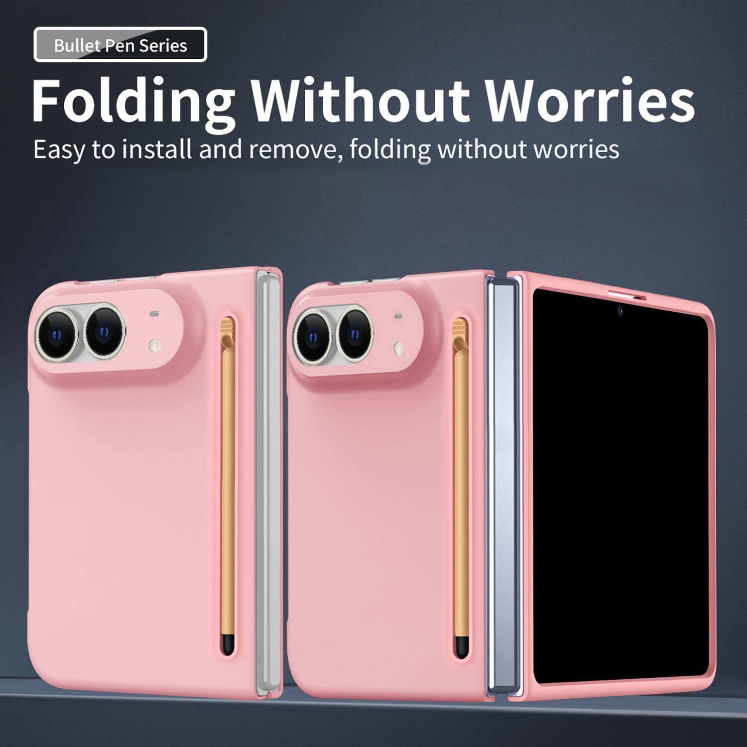 Bullet Pen Series  
Folding Without Worries  
Easy to install and remove, folding without worries