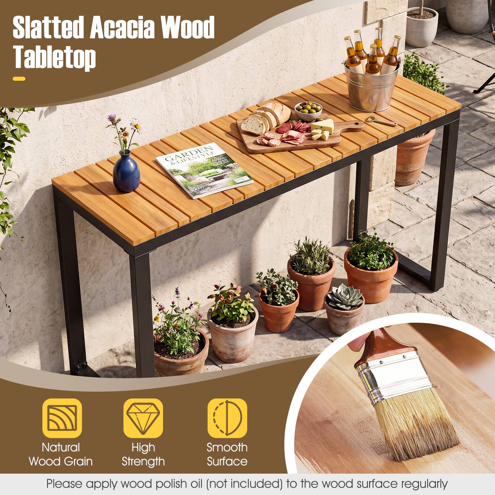 Slatted Acacia Wood Tabletop

GARDEN & GARDENING

Natural High Smooth Wood Grain Strength Surface

Please apply wood polish oil (not included) to the wood surface regularly