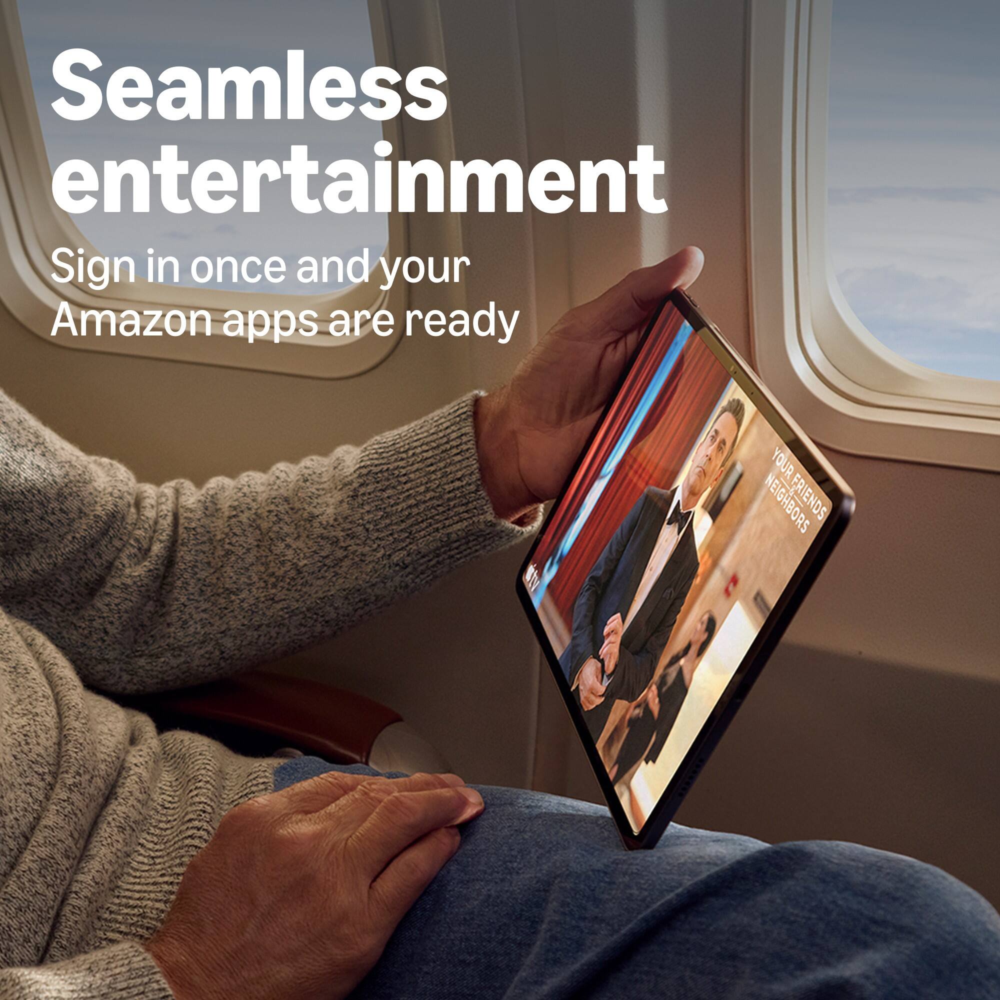 Seamless entertainment  
Sign in once and your Amazon apps are ready