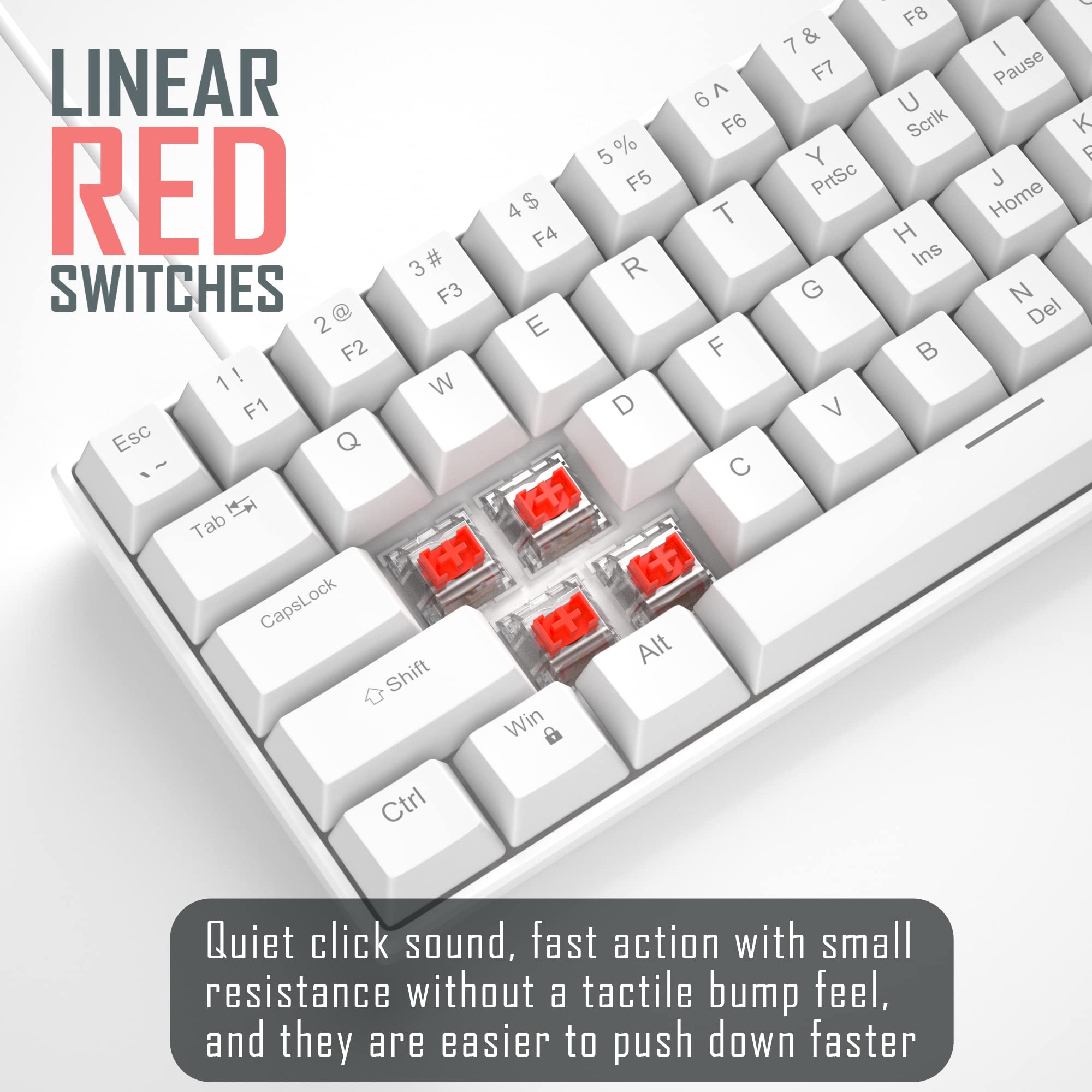 LINEAR RED SWITCHES

Quiet click sound, fast action with small resistance without a tactile bump feel, and they are easier to push down faster