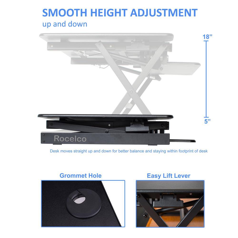 SMOOTH HEIGHT ADJUSTMENT  
up and down  

18"  
5"  

Rocelco Desk moves straight up and down for better balance and staying within footprint of desk  

Grommet Hole  
Easy Lift Lever