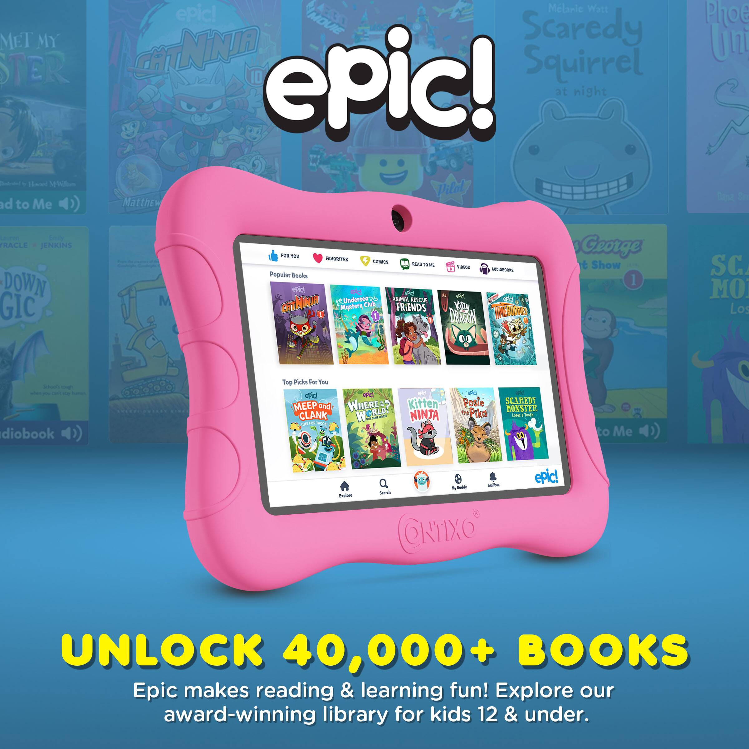 Sure, here is the corrected and grouped text from the image:

---

**epic!**

**UNLOCK 40,000+ BOOKS**

Epic makes reading & learning fun! Explore our award-winning library for kids 12 & under.

---

**Popular Books**

- **Cat Ninja**
- **Scaredy Squirrel at night**
- **Animal Rescue Friends**
- **Dragon Ball**
- **Tumblewings**
- **MEEP and CLANK**
- **Where's Kitten?**
- **Kitten the Ninja**
- **Posie Pika**
- **Scaredy Monster**

---

**Top Picks For You**

- **Cat Ninja**
- **Scaredy Squirrel at night**
- **Animal Rescue Friends**
- **Dragon Ball**
- **Tumblewings**
- **MEEP and CLANK**
- **Where's Kitten?**
- **Kitten the Ninja**
- **Posie Pika**
- **Scaredy Monster**

---

**Other Books Mentioned**

- **MET MY STER**
- **ll M d to Me**
- **Mlanie Watt**
- **epic!**
- **MOUIE**
- **Scaredy CHI CATN