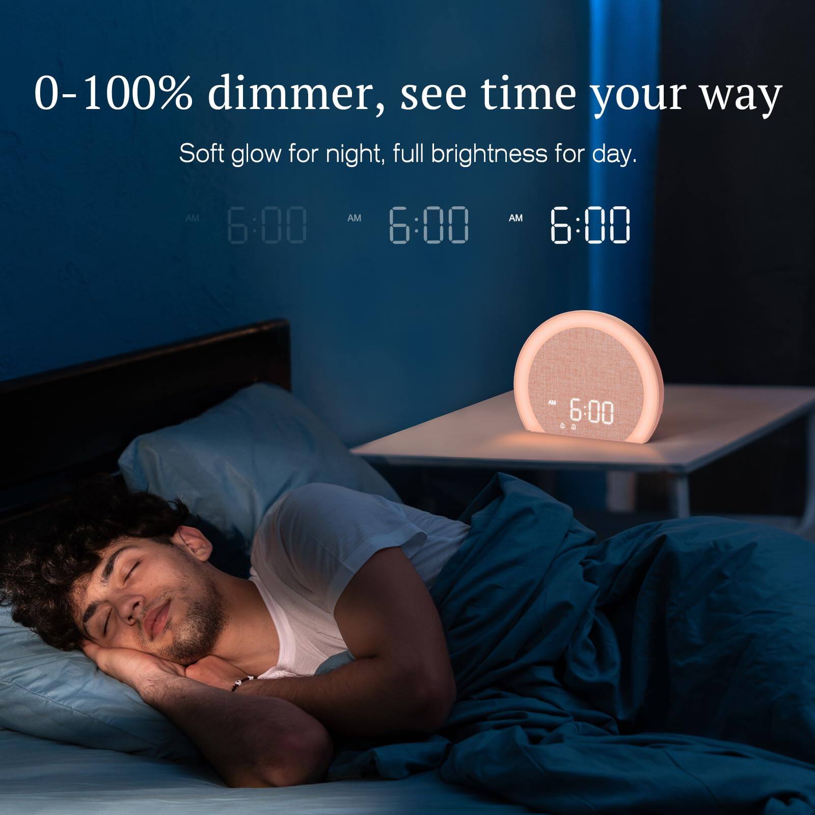 0-100% dimmer, see time your way  
Soft glow for night, full brightness for day.  
AM 6:00 AM 6:00 AM 6:00