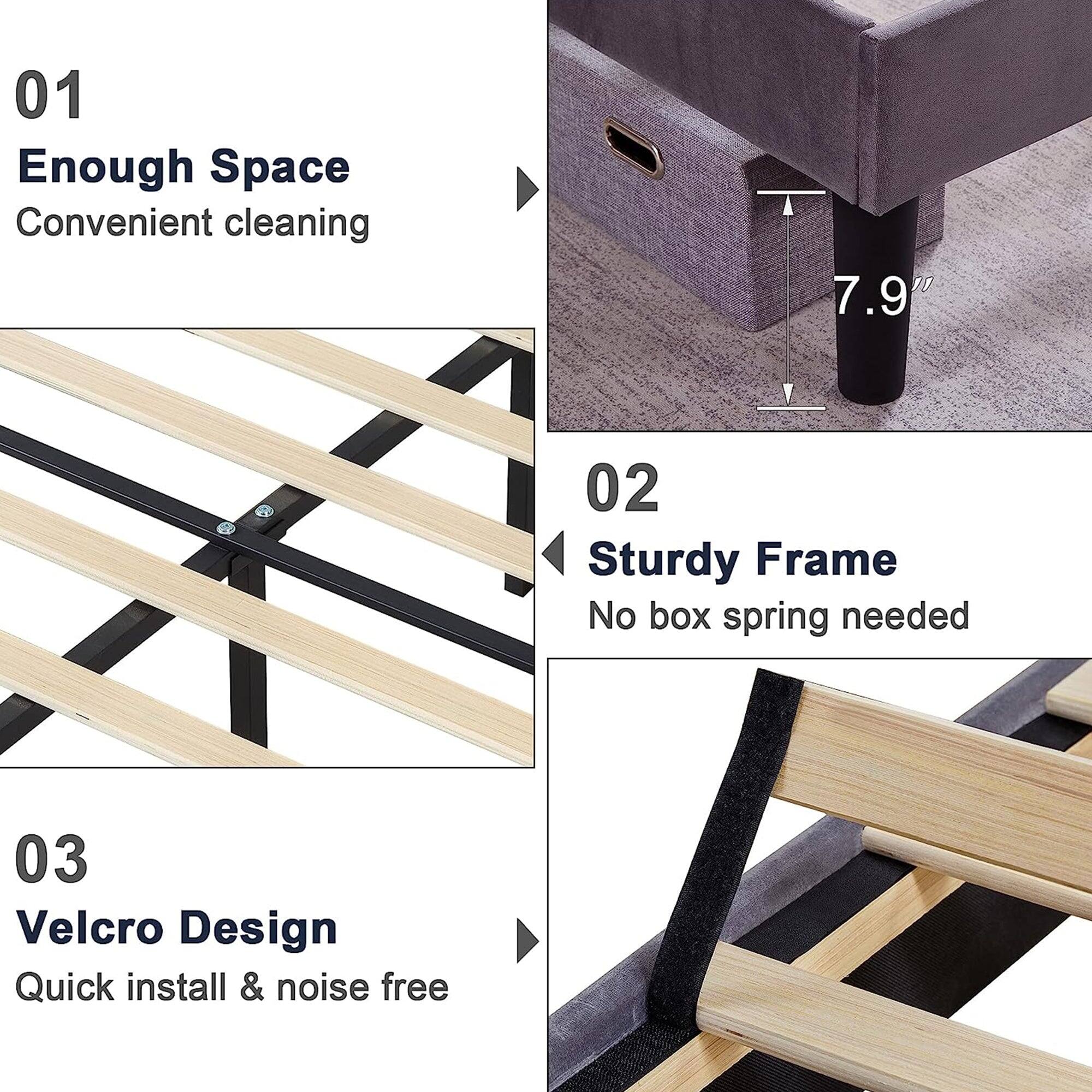 01  
Enough Space  
Convenient cleaning  

02  
Sturdy Frame  
No box spring needed  

03  
Velcro Design  
Quick install & noise free