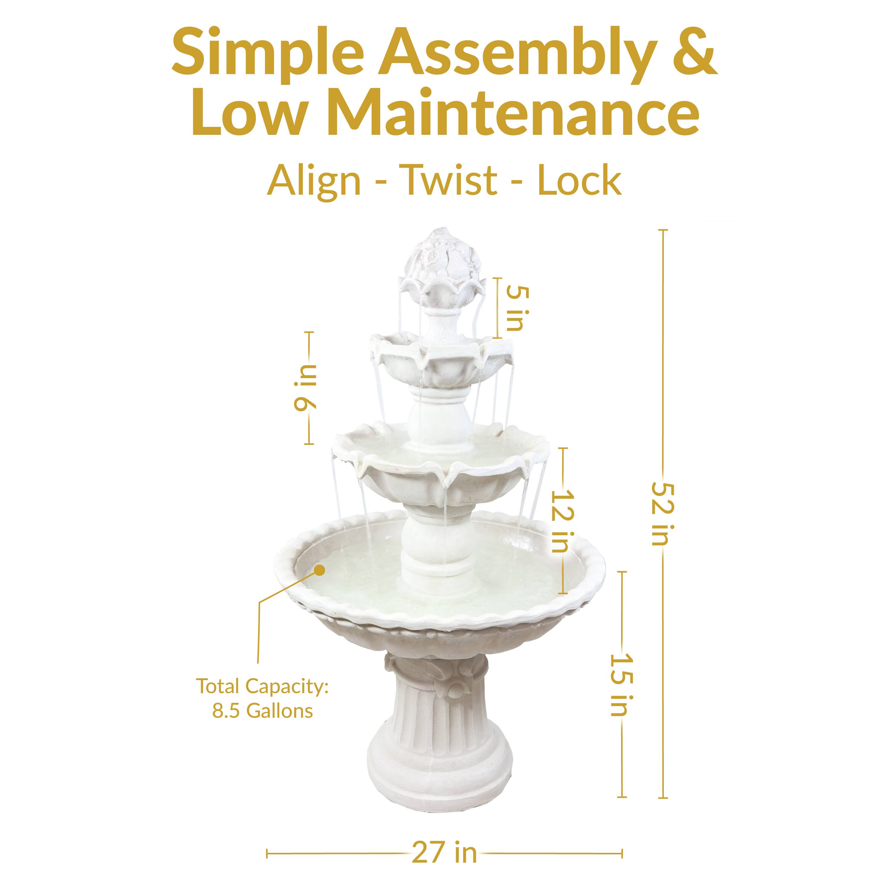 Simple Assembly & Low Maintenance  
Align - Twist - Lock  

Total Capacity: 8.5 Gallons  

Dimensions:  
- Height: 52 in  
- Width: 27 in  
- Top Basin: 15 in  
- Middle Basin: 12 in  
- Bottom Basin: 9 in  
- Spout: 5 3/8 in